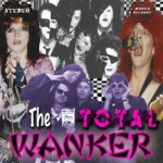 Wanker - The Total Wanker