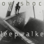Bow Shock - Sleepwalker