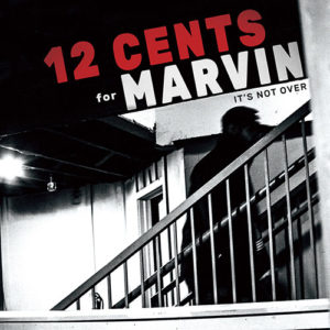 12 Cents for Marvin - It’s Not Over